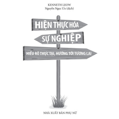 Sách Hiện Thực Hóa Sự Nghiệp Hiểu Rõ Thực Tại, Hướng Tới Tương Lai Bìa Mềm - Minh Long