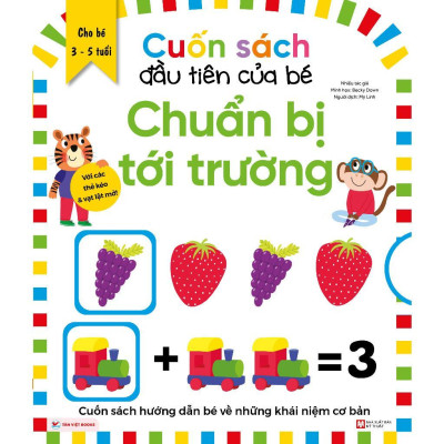 Sách - Cuốn Sách Đầu Tiên Của Bé - Chuẩn Bị Tới Trường - Tân Việt Books