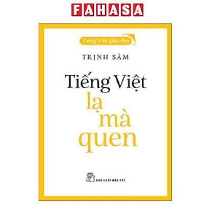 Sách - Tiếng Việt Giàu Đẹp - Tiếng Việt - Lạ Mà Quen