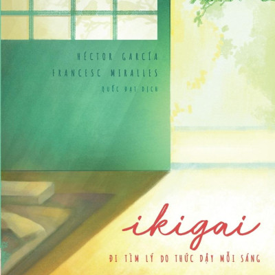 Sách - Ikigai - Đi Tìm Lý Do Thức Dậy Mỗi Sáng (Tái Bản 2025)