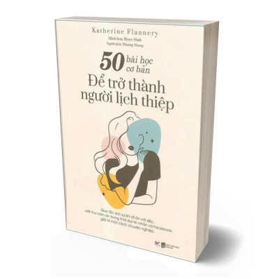 50 Bài Học Cơ Bản Để Trở Thành Người Lịch Thiệp