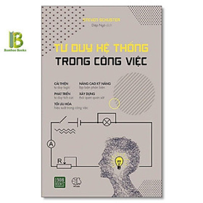 Sách - Tư Duy Hệ Thống Trong Công Việc - Steven Schuster - 1980 Books