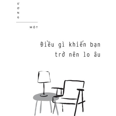 Sách - Bạn Lo Lắng Đâu Có Nghĩa Là Bạn Đang Cố Gắng