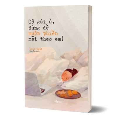 Cô Gái À, Đừng Để Muộn Phiền Mãi Theo Em! - AZ