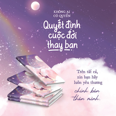 Không Ai Có Quyền Quyết Định Cuộc Đời Thay Bạn