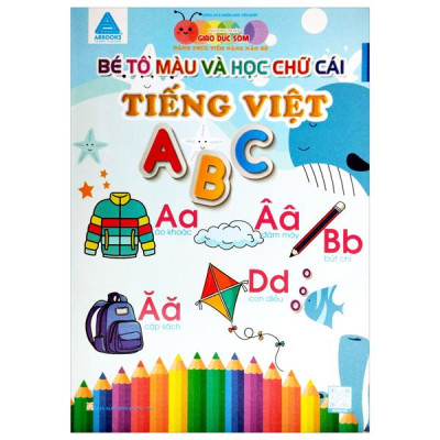 Sách - Phương Pháp Giáo Dục Sớm Đánh Thức Tiềm Năng Não Bộ - Bé Tô Màu Và Học Chữ Cái - Bộ 2 Cuốn