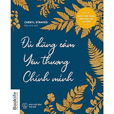 Sách  Đủ dũng cảm yêu thương chính mình - BẢN QUYỀN