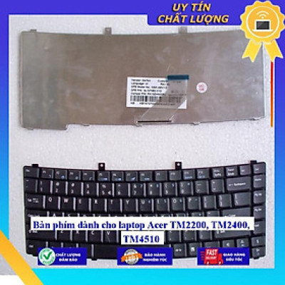 Bàn phím dùng cho laptop Acer TM2200 TM2400 TM4510 - Hàng Nhập Khẩu New Seal