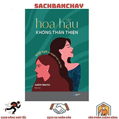 Hoa Hậu Không Thân Thiện: Đập Tan Sự Hoàn Hảo Giả Tạo