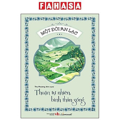 Sách - Một Đời An Lạc - Thuận Tự Nhiên, Bình Thản Sống