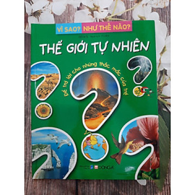 Vì Sao? Như Thế Nào? - Thế giới tự nhiên