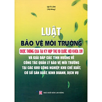 Luật Bảo Vệ Môi Trường Và Chính Sách Pháp Luật Liên Quan Đến Chất Thải, Nước Thải, Khí Thải, Mức Xử Phạt