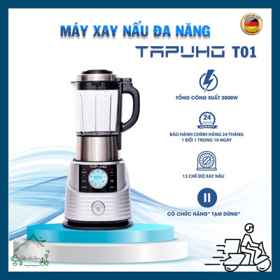 Máy làm sữa hạt đa năng TAPUHO T01- Hàng Chính Hãng