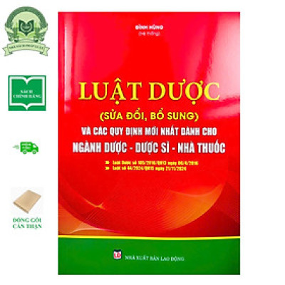 Luật Dược (Sửa Đổi, Bổ Sung) Và Các Quy Định Mới Nhất Dành Cho Ngành Dược - Dược Sĩ - Nhà Thuốc