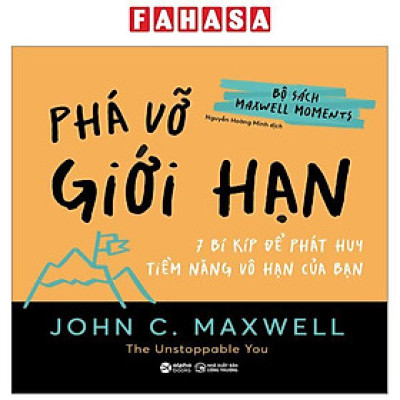 Bộ Sách Maxwell Moments - Phá Vỡ Giới Hạn - 7 Bí Kíp Để Phát Huy Tiềm Năng Vô Hạn Của Bạn