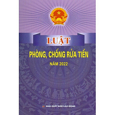 Luật Phòng, Chống Rửa Tiền Năm 2022