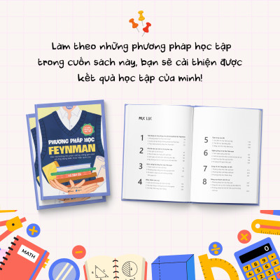 Phương Pháp Học Feynman - Học Tài Không Thi Phận Với Kỹ Năng Ghi Nhớ Và Ứng Dụng Kiến Thức Hiệu Quả Cao