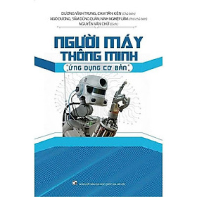 Sách - Người Máy Thông Minh - Ứng Dụng Cơ Bản - VIETNAMBOOK