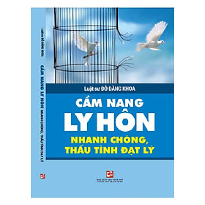 CẨM NANG LY HÔN - NHANH CHÓNG, THẤU TÌNH ĐẠT LÝ