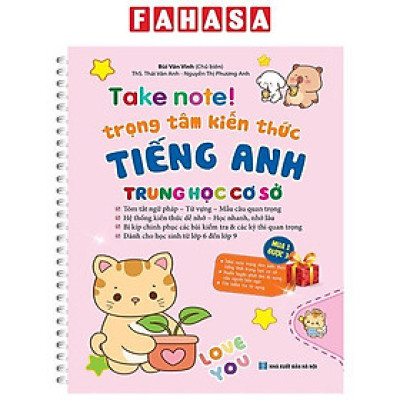 Sách - Take Note! - Trọng Tâm Kiến Thưc Tiếng Anh Trung Học Cơ Sở - Bản Lò Xo