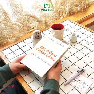 Sách- Tác Động Thầm Lặng - Làm Thế Nào Để Trở Thành Một Người Hướng Nội Thành Công ? (ML)