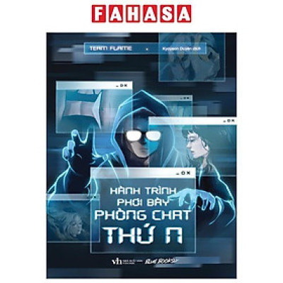 Sách - Hành Trình Phơi Bày Phòng Chat Thứ N