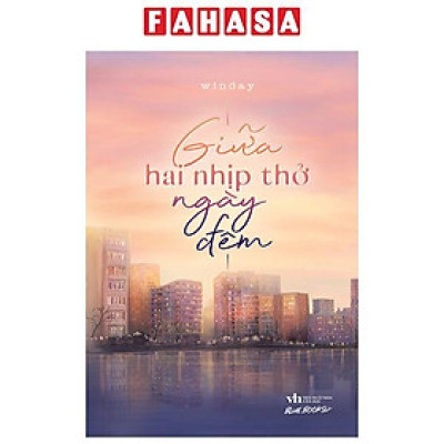 Sách - Giữa Hai Nhịp Thở Ngày Đêm