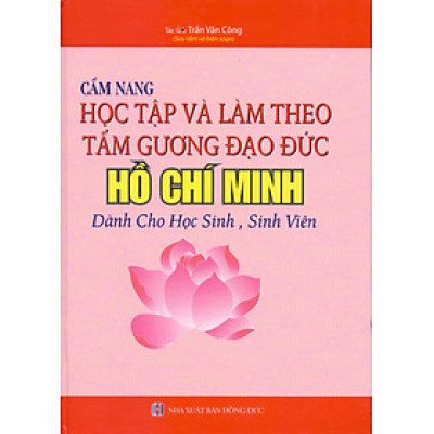 Cẩm Nang Học Tập Và Làm Theo Tấm Gương Đạo Đức Hồ Chí Minh