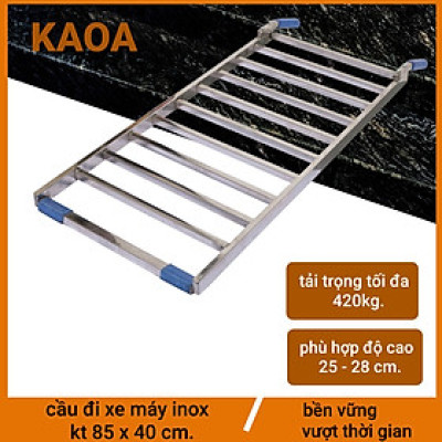 CẦU ĐI XE MÁY INOX . kt 85x40cm