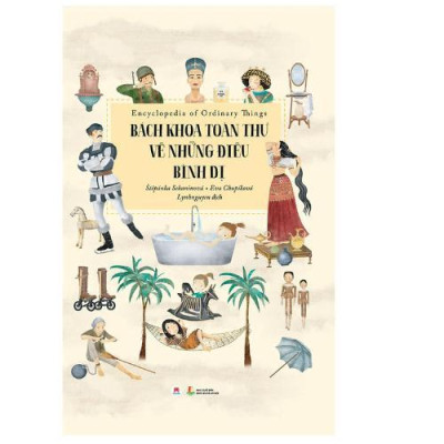 Sách  - Bách Khoa Toàn Thư Về Những Điều Bình Dị - Huy Hoàng Books