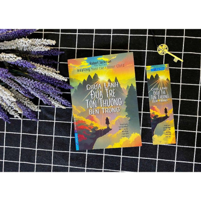 Sách - Chữa Lành Đứa Trẻ Tổn Thương Bên Trong - First News