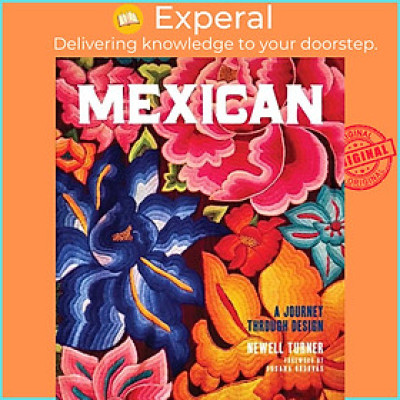 Sách - Mexican - A Journey Through Design by Newell Turner (UK edition, hardcover)