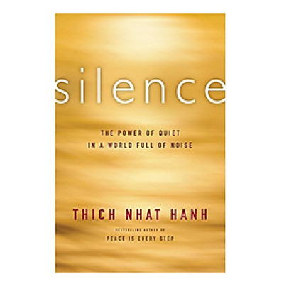 Silence: The Power Of Quiet In A World Full Of Noise