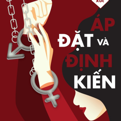 Thao Túng Cảm Xúc - Áp Đặt Và Định Kiến