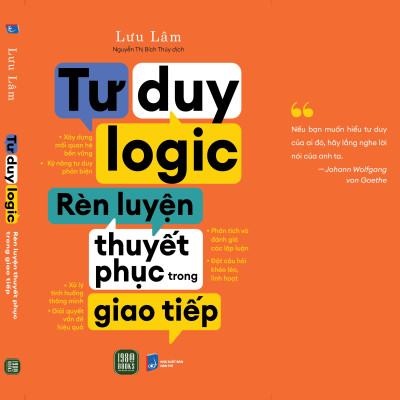 Sách - Tư Duy Logic Rèn Luyện Thuyết Phục Trong Giao Tiếp - Lưu Lâm