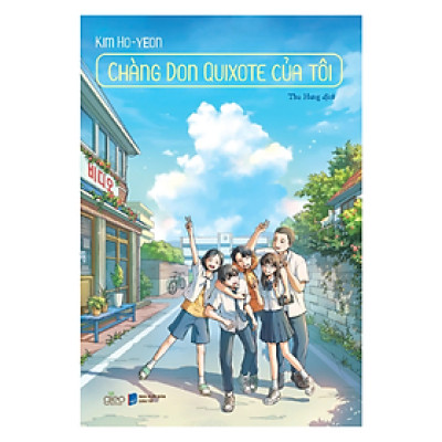 Chàng Don Quixote Của Tôi (Tác Giả: Kim Ho-Yeon)