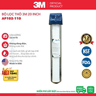 Bộ Lọc Thô 20 inch 3M AP102T-110 | CFS02T Cao Cấp Kèm Lõi 20" - Hàng Chính Hãng 3M, Nhập Khẩu Mỹ