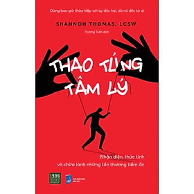 Thao túng tâm lý - Shannon Thomas, LCSW