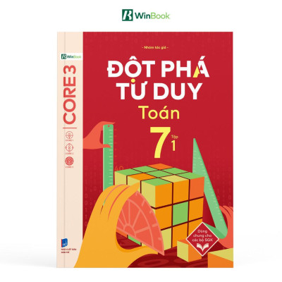 Đột Phá Tư Duy Lớp 7 - Trọn Bộ Các Môn Toán, Văn, KHTN, Lịch Sử Địa Lý - Bản Quyền
