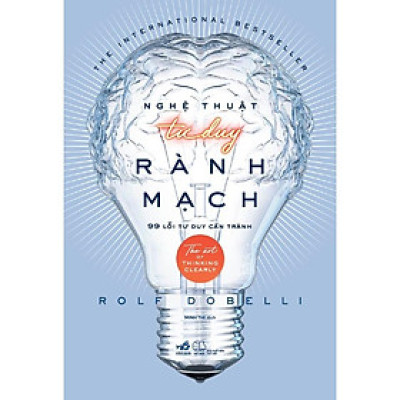 Nghệ Thuật Tư Duy Rành Mạch - Bản Quyền