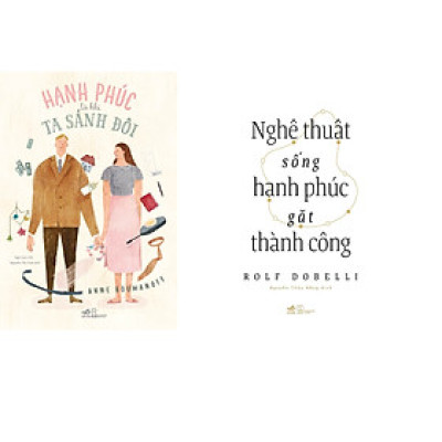 Combo 2 cuốn sách: Hạnh phúc là khi ta sành đôi + Nghệ thuật sống hạnh phúc gặt thành công