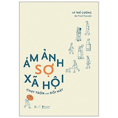 Ám Ảnh Sợ Xã Hội - Chạy Trốn Hay Đối Mặt