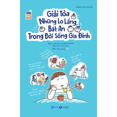Chuyện Trong Nhà: Giải Tỏa Những Lo Lắng, Bất An Trong Đời Sống Gia Đình
