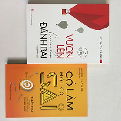 Combo 2 cuốn: Vươn Lên Hoặc Bị Đánh Bại + Có Làm Mới Có Sai - Thất bại thực ra cũng là một đóng góp ( kèm bookmark )