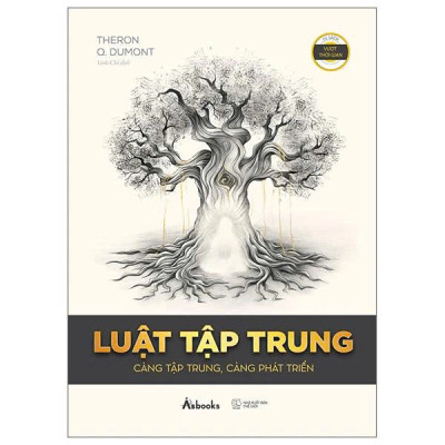 Sách - Luật Tập Trung - Càng Tập Trung, Càng Phát Triển