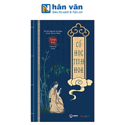 Cổ Học Tinh Hoa - Minh Triết Phương Đông