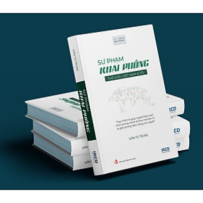 SƯ PHẠM KHAI PHÓNG - THẾ GIỚI, VIỆT NAM & TÔI