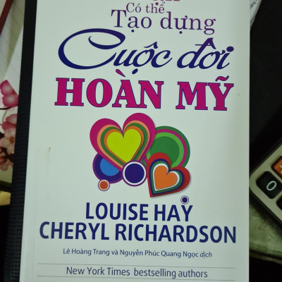 Bạn có thể tạo dựng cuộc đời hoàn mỹ