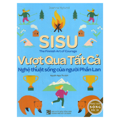 Combo Sisu - Vượt Qua Tất Cả - Nghệ Thuật Sống Của Người Phần Lan + Quẳng Gánh Lo Đi Và Vui Sống (2 Cuốn)