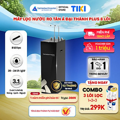 Máy lọc nước RO Tân Á Đại Thành Plus – 8 Lõi, Hàng Chính Hãng, Bảo Hành 12 Tháng